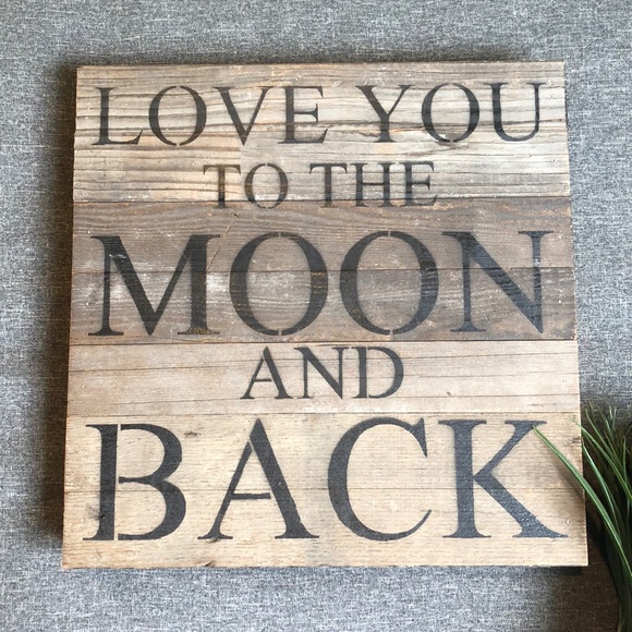 Other - “Love You To The Moon And Back”